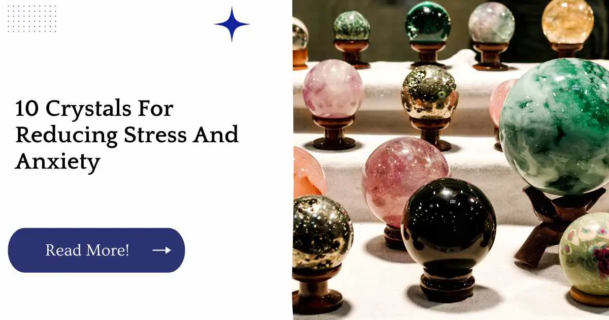 10 Crystals For Reducing Stress And Anxiety