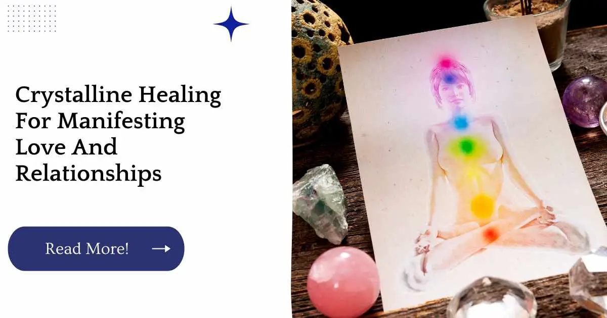 Crystalline Healing For Manifesting Love And Relationships
