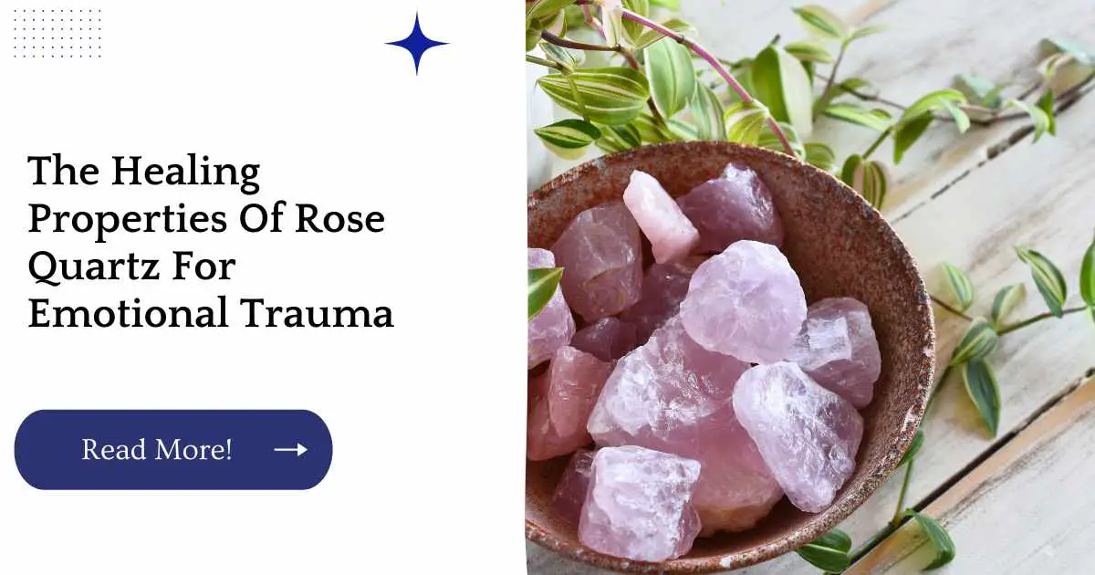 The Healing Properties Of Rose Quartz For Emotional Trauma
