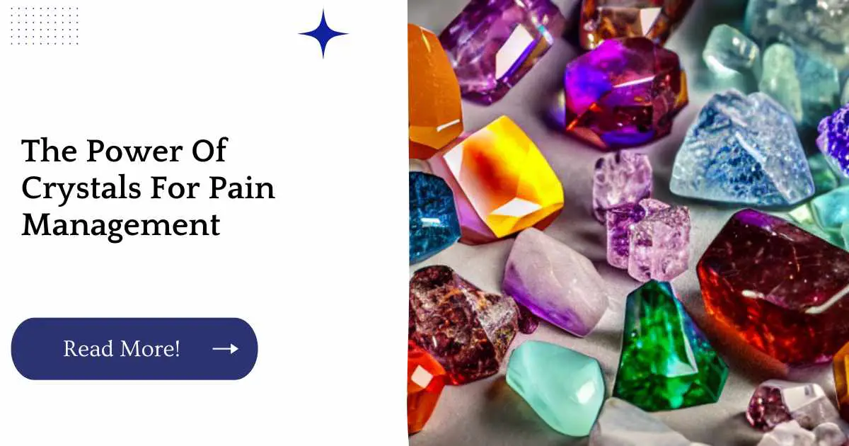 The Power Of Crystals For Pain Management