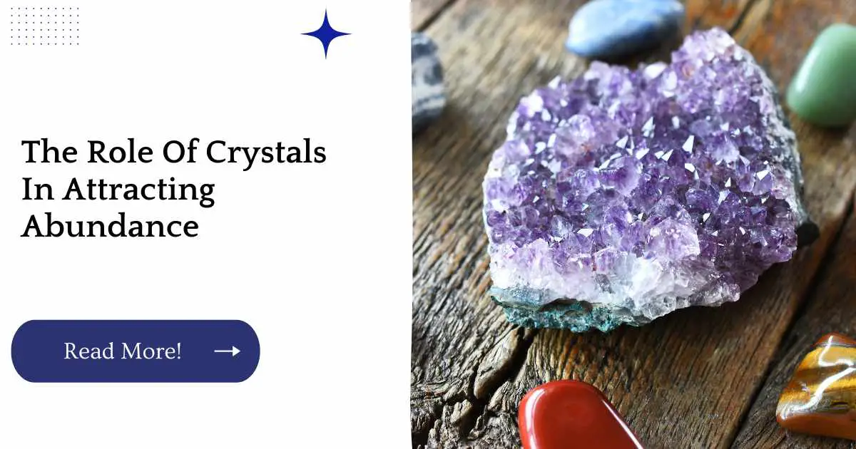 The Role Of Crystals In Attracting Abundance