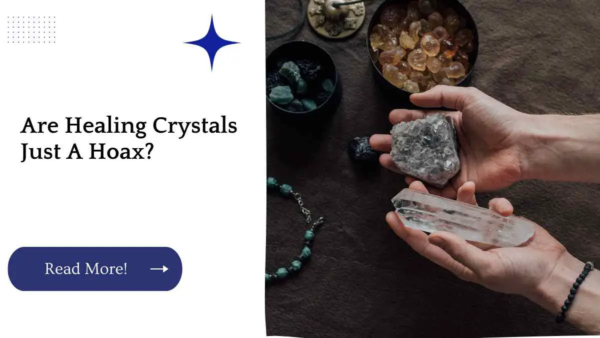 Are Healing Crystals Just A Hoax?